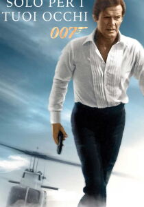 007 - Solo per i tuoi occhi streaming