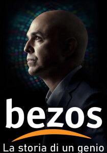 Bezos – La storia di un genio streaming