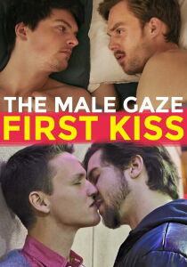 The Male Gaze - Primo bacio [Sub-ITA] streaming