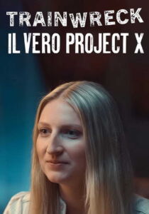 Trainwreck - Il vero Project X streaming