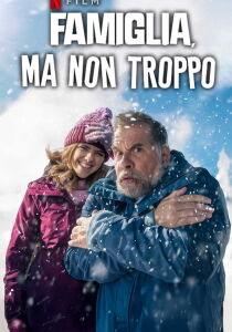 Famiglia, ma non troppo streaming