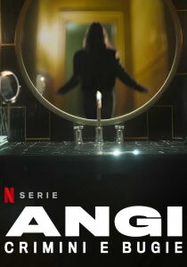 Angi - Crimini e bugie streaming