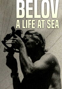 Belov - A Life at Sea [Sub-ITA] streaming