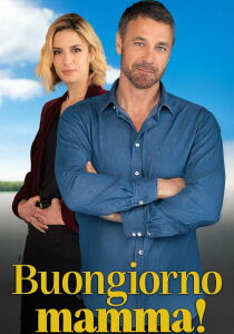 Buongiorno, Mamma! streaming