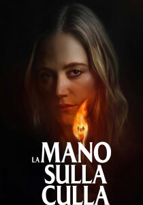 La mano sulla culla streaming