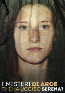 I misteri di Arce - Chi ha ucciso Serena? streaming
